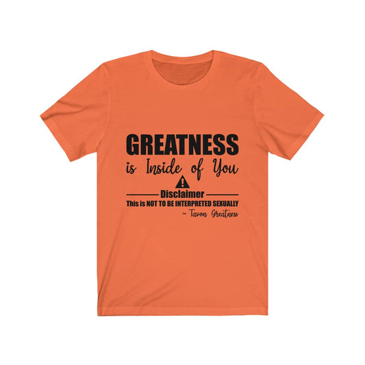 It's inside of you Tee